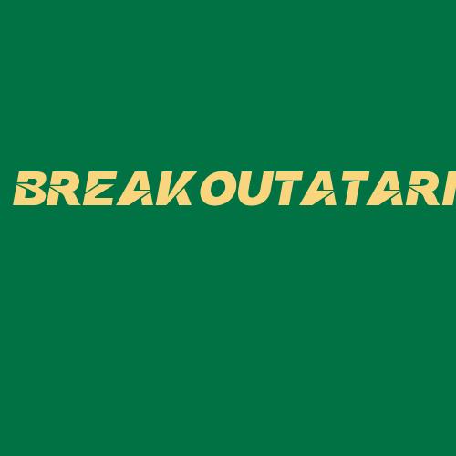 Logo da BREAKOUTATARI